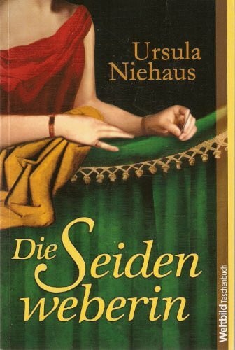 Ursula Niehaus Die Seidenweberin