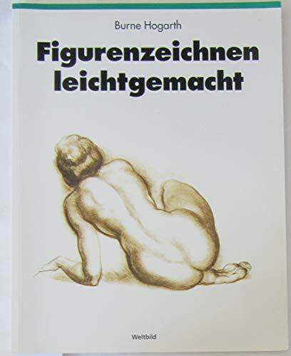 Burne Hogarth Figurenzeichnen leichtgemacht