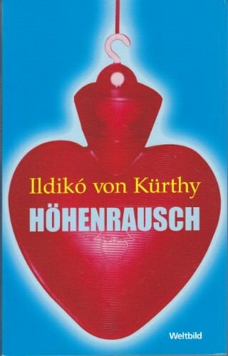 Ildikó von Kürthy Höhenrausch