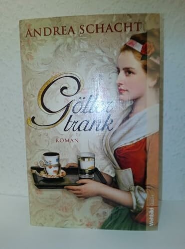 Andrea Schacht Göttertrank