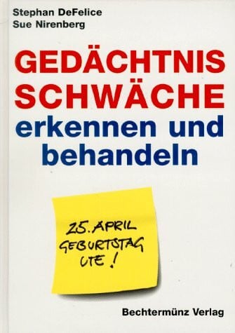 DeFelice, Stephan Gedächtnisschwäche erkennen und behandeln