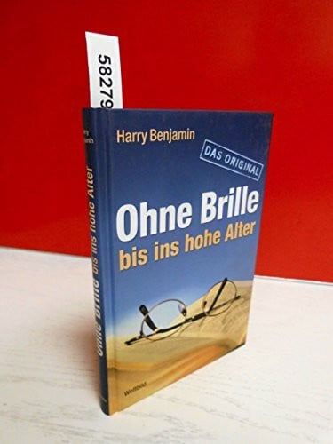 Harry Benjamin Ohne Brille bis ins hohe Alter
