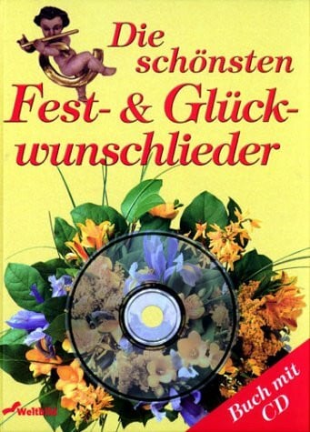 Weidinger, Gertrud Die schönsten Fest- & Glückwunschlieder