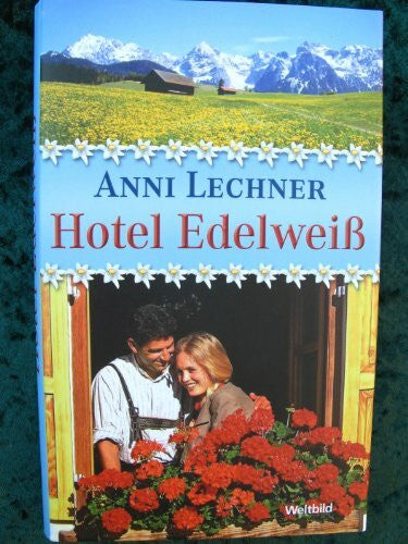 Lechner, Anni Hotel Edelweiß