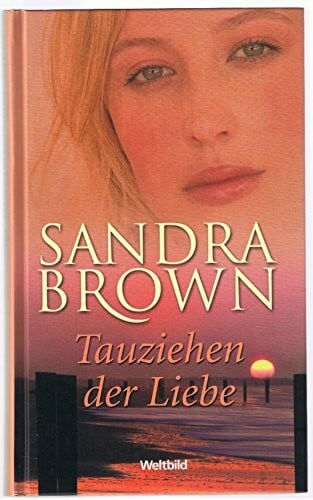 Brown, Sandra Tauziehen der Liebe