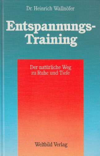 Wallnhöfer, H Entspannungstraining