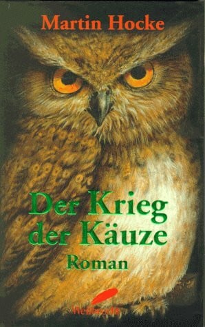 Hocke, Martin Der Krieg der Käuze
