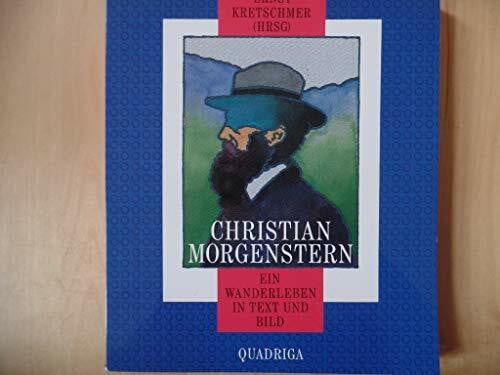 Unknown Christian Morgenstern. Ein Wanderleben in Text und Bild