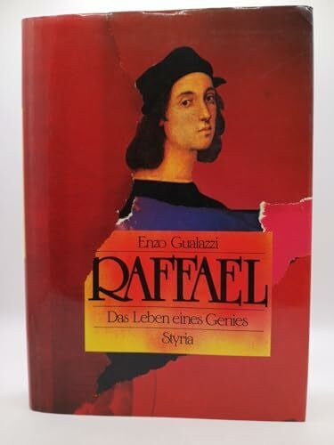 Gualazzi, Enzo: Raffael. Das Leben eines Genies