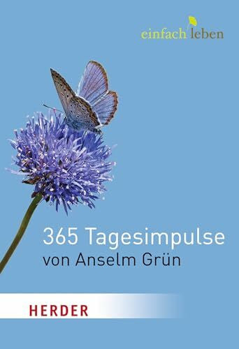 Grün, Anselm 365 Tagesimpulse von Anselm Grün