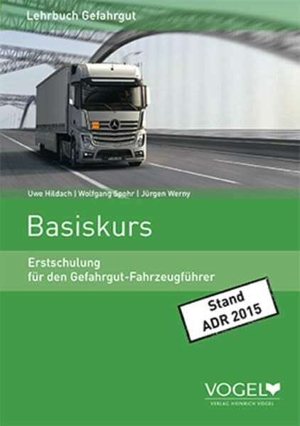 Werny, Jürgen Erstschulung für den Gefahrgut-Fahrzeugführer. Basiskurs.