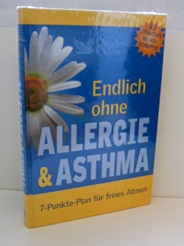 Klubertanz, Alex [Red.] Endlich ohne Allergie & Asthma: 7-Punkte-Plan für freies Atmen