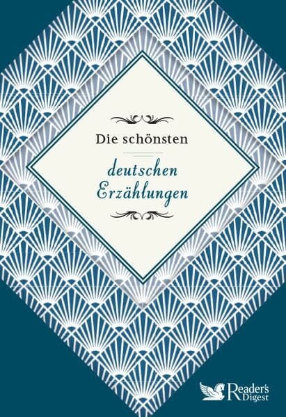 Reader's Digest: Verlag Das Beste GmbH Die schönsten deutschen Erzählungen