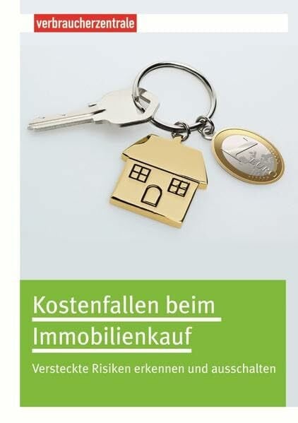 Burk, Peter Kostenfallen beim Immoblilienkauf: Versteckte Risiken erkennen und ausschalten
