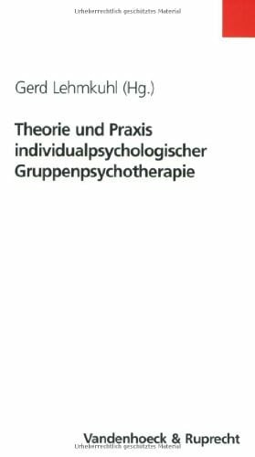 Hilgers, Micha Theorie und Praxis individualpsychologischer Gruppenpsychotherapie: . fr.Prs