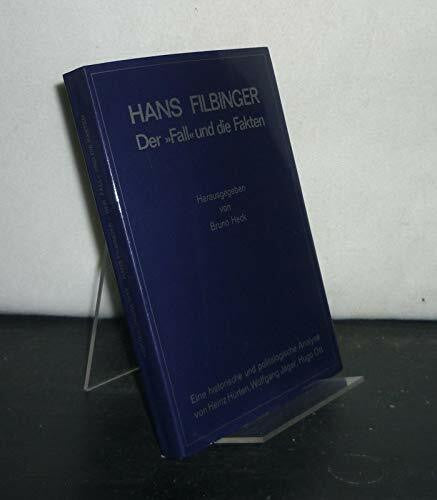 Heck, Bruno (Hg.); Ott, Hugo; Jäger, Wolfgang; Hürten, Heinz Hans Filbinger. Der 'Fall' und die Fakten