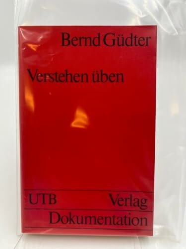 Güdter, Bernd Verstehen üben: Bilden in Interaktion und Kommunikation (UTB S (Small-Format): Uni-Taschenbücher)