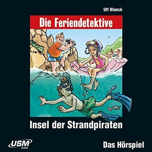 Feriendetektive,die Insel der Strandpiraten (06)