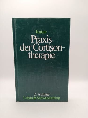 Kaiser, Hanns Praxis der Cortisontherapie