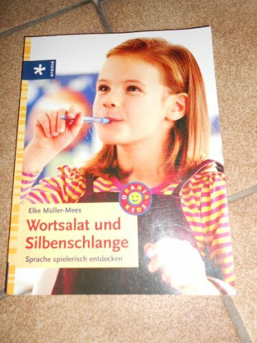 Müller-Mees, Elke Wortsalat und Silbenschlange: Sprache spielerisch entdecken