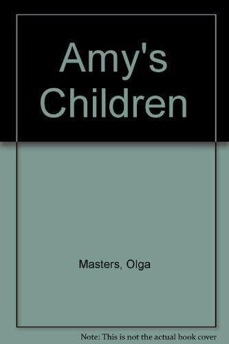 Masters, Olga Amy's Children