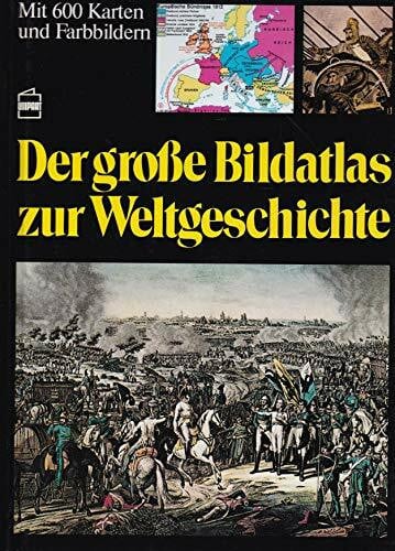 Zentner, Christian Der große Bildatlas zur Weltgeschichte