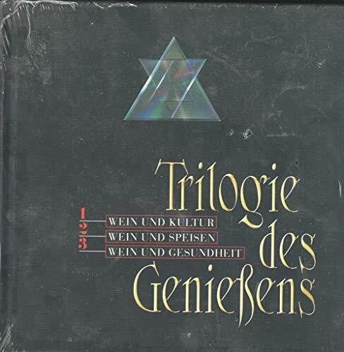 Trilogie des Genießens Trilogie der Genießens