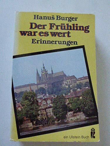 Burger, Hanus Der Frühling war es wert. Erinnerungen.