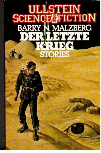 Hrg. Barry N. Malzberg Der letzte Krieg. Stories. ( Ullstein Science Fiction).