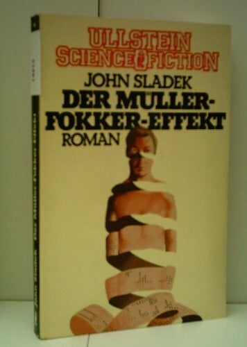 John Sladek Der Müller - Fokker - Effekt.