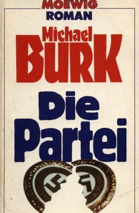 Burk, Michael Die Partei: Roman