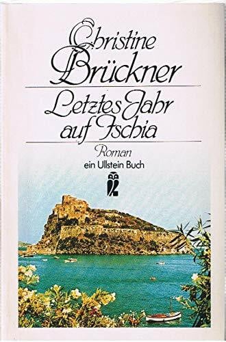 Brückner, Christine Letztes Jahr auf Ischia. Roman.
