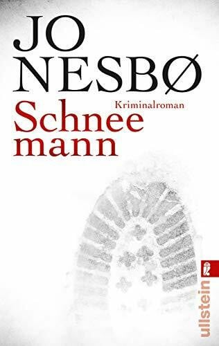 Nesbø, Jo Schneemann: Harry Holes siebter Fall (Ein Harry-Hole-Krimi, Band 7)