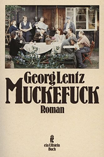 Lentz, Georg Muckefuck (Ullstein Taschenbuch)