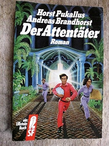 Brandhorst, Andreas Der Attentäter (Ullstein Taschenbuch)