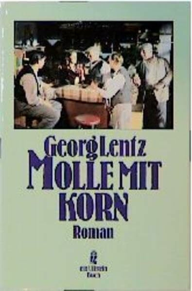 Lentz, Georg Molle mit Korn (Ullstein Taschenbuch)