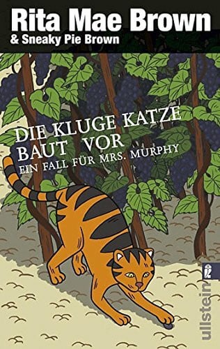 Längsfeld, Margarete Die kluge Katze baut vor: Ein Fall für Mrs. Murphy (Ein Mrs.-Murphy-Krimi, Band 14)