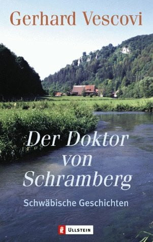 Gerhard Vescovi Der Doktor von Schramberg. Schwäbische Geschichten