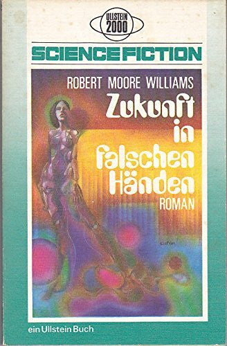 Williams, Robert Moore, Zukunft in falschen Händen.
