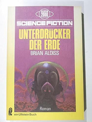 Aldiss, Brian, Unterdrücker der Erde.