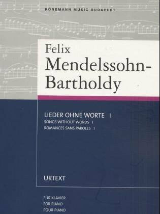 Felix Mendelssohn-Bartholdy. Lieder ohne wort I (SPARTITI MUSICA CLASSICA)