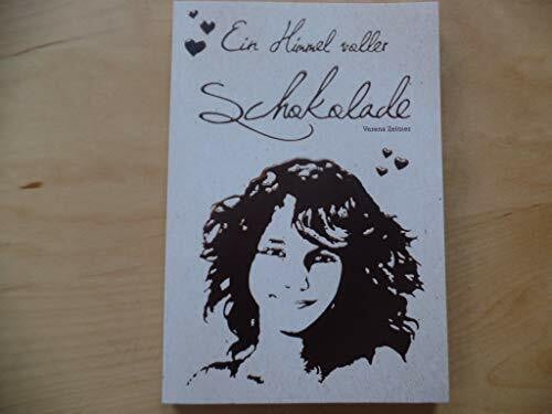Verena Zeltner Ein Himmel voller Schokolade (Taschenbuch - 2. Auflage 2013)