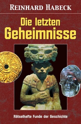 Habeck, Reinhard Die letzten Geheimnisse