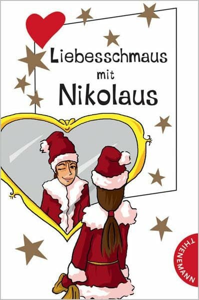 Schreiber, Chantal Liebesschmaus mit Nikolaus (Freche Mädchen – freche Bücher!)