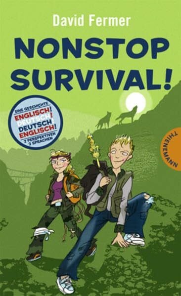 Weiler, Alexander Nonstop Survival!: Eine Geschichte - 2 Perspektiven - 2 Sprachen. Dtsch.-Engl.