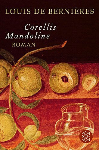 Bernières, Louis de Corellis Mandoline: Roman: Roman. Ausgezeichnet mit dem Commonwealth Writers Prize 1995, Best Book