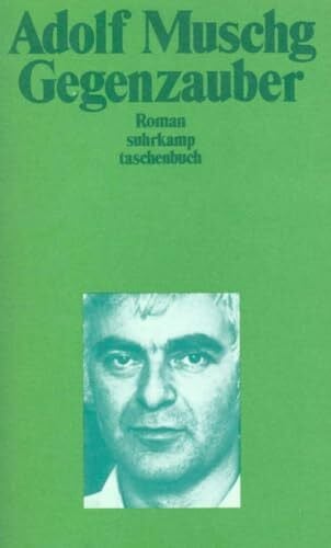 Muschg, Adolf Gegenzauber: Roman (suhrkamp taschenbuch)