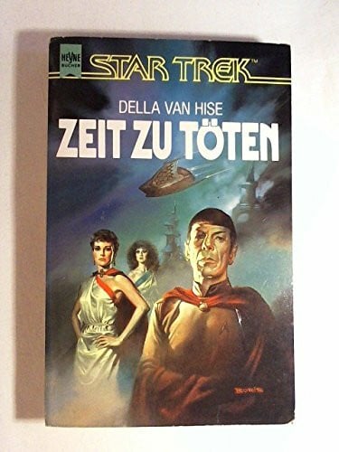 Hilse, Della van Zeit zu töten (Heyne Science Fiction und Fantasy (06))