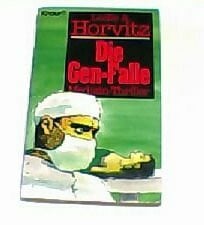Horvitz, Leslie A Die Gen-Falle: Roman (Knaur Taschenbücher. Romane, Erzählungen)