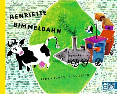 Krüss, James Henriette Bimmelbahn: Ein lustiges Bilderbuch mit Versen. Mit Gratis Super-Buch! 3D-Erlebniswelt (Krüss-Bücher)